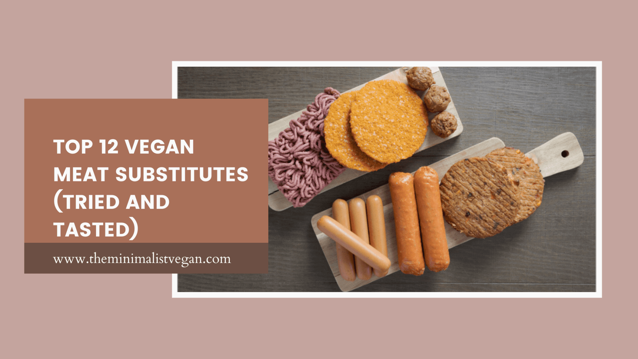 Top 12 Vegan Meat Substitutes (Tried and Tasted) – Project Isabella