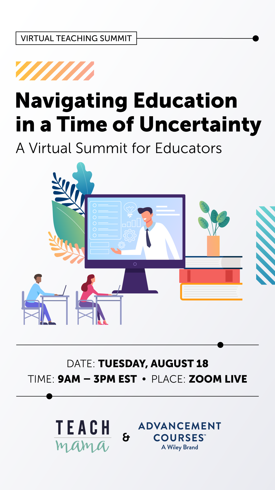 Navigating Education in a Time of Uncertainty: A Virtual Summit for Educators