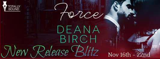 Force by Deana Birch – Spotlight and Giveaway