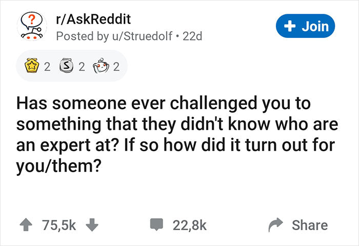 68 People Share Stories About When Someone Challenged Them To Do Something Without Knowing They Were Experts At It