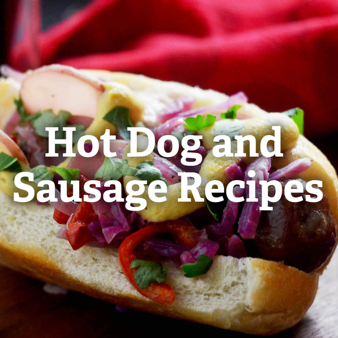 Grilled Hot Dog and Sausage Recipes
