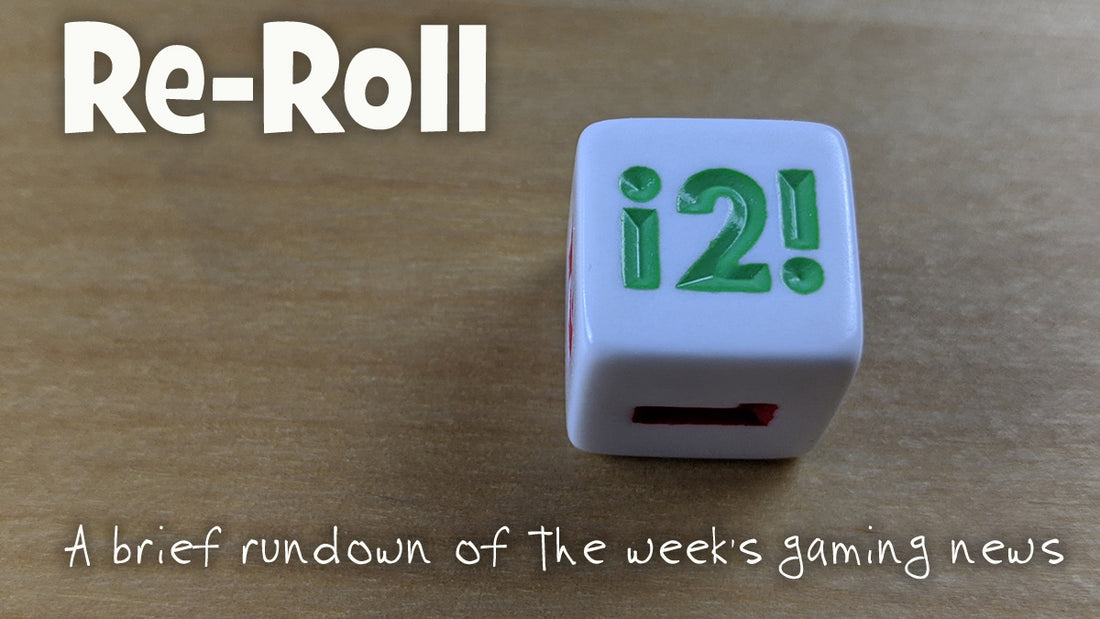 Re-Roll: This Week’s Tabletop Game News for the Week Ending May 1, 2020