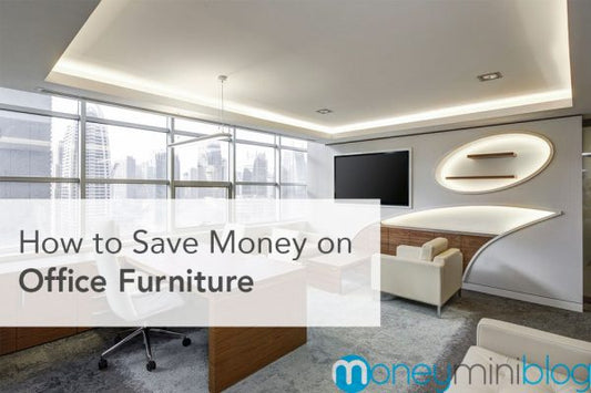 How to Save Money on Office Furniture